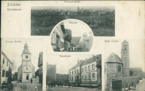 Alte Ansichtskarte Dalsheim, Rheinhessen, Gesamtansicht, Obertor, Evang. Kirche, Schulhaus, Kath. Kirche
