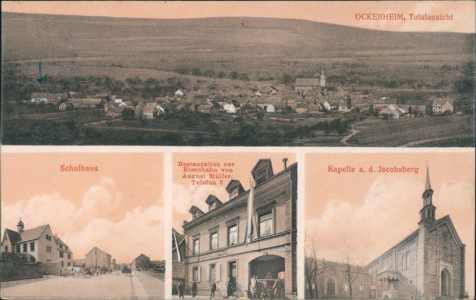 Alte Ansichtskarte Ockenheim, Totalansicht, Schulhaus, Restauration zur Eisenbahn von August Müller. Telefon 3, Kapelle a. d. Jacobsberg