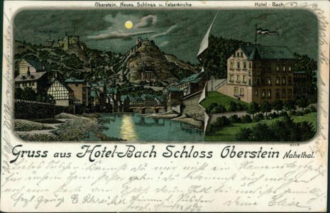 Alte Ansichtskarte Gruss aus Hotel-Bach Schloss Oberstein Nahetal, Oberstein, Neues Schloss u. Felsenkirche, Hotel-Bach