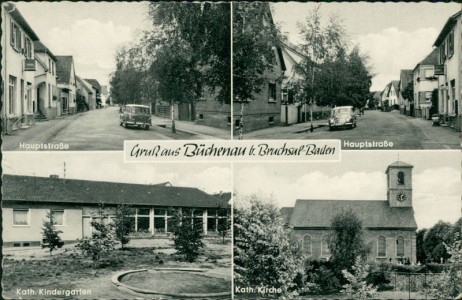 Alte Ansichtskarte Gruß aus Büchenau b. Bruchsal Baden, Hauptstraße, Kath. Kindergarten, Kath. Kirche
