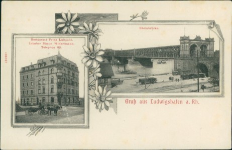 Alte Ansichtskarte Ludwigshafen am Rhein, Restaurant Prinz Luitpold, Inhaber Simon Winkelmann, Telephon 93, Rheinbrücke