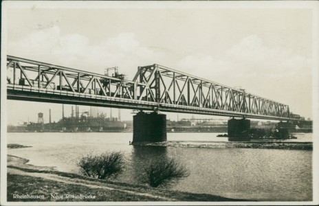 Alte Ansichtskarte Duisburg-Rheinhausen, Neue Rheinbrücke