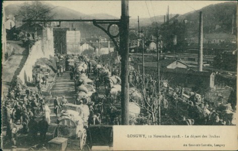 Alte Ansichtskarte Longwy, 12 Novembre 1918 - Le départ des Boches