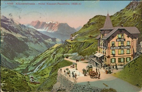 Alte Ansichtskarte Unterschächen, Klausenstrasse - Hotel Klausen-Passhöhe (STECKNADELLOCH)