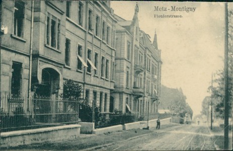 Alte Ansichtskarte Metz-Montigny, Pionierstrasse (ÉTAT)