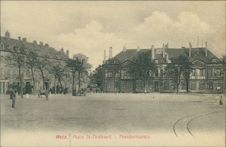 Alte Ansichtskarte Metz, Place St-Thiébault, Theobaldsplatz