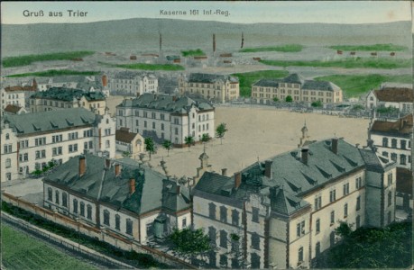 Alte Ansichtskarte Trier, Kaserne 161 Inf.-Reg.