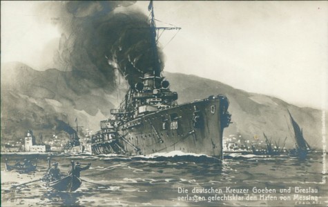 Alte Ansichtskarte SMS Goeben, Die deutschen Kreuzer Goeben und Breslau verlassen gefechtsklar den Hafen von Messina