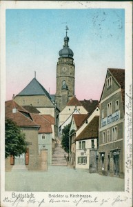 Alte Ansichtskarte Buttstädt, Brücktor u. Kirchtreppe