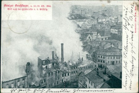 Alte Ansichtskarte Greiz, Greizer Großfeuer, v. 12./13. Okt. 1902. Blick nach der Häuserzeile a. d. Gräßlitz (BESCHNITTEN)