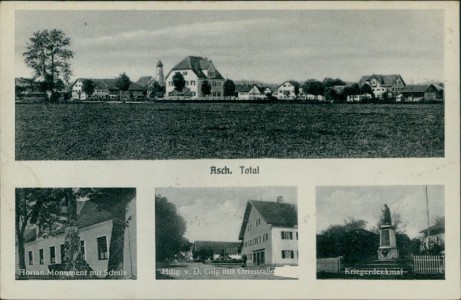 Alte Ansichtskarte Asch (Fuchstal), Total, Florian-Monument mit Schule, Hdlg. v. D. Gilg mit Ortsstraße, Kriegerdenkmal