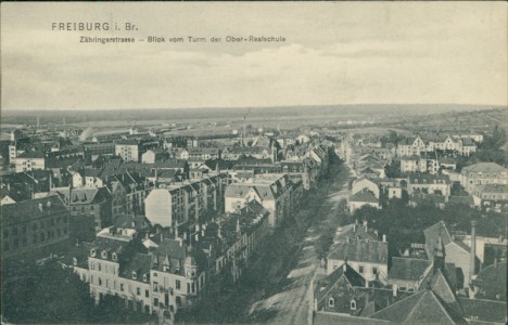 Alte Ansichtskarte Freiburg im Breisgau, Zähringerstrasse - Blick vom Turm der Ober-Realschule