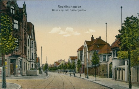 Alte Ansichtskarte Recklinghausen, Sandweg mit Kaisergarten